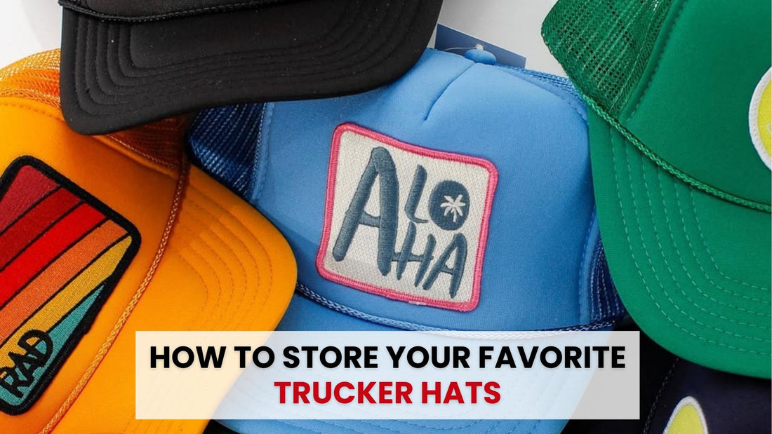 How To Keep Trucker Hats Properly