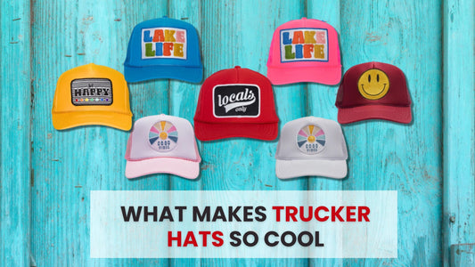 What Makes Trucker Hats So Cool