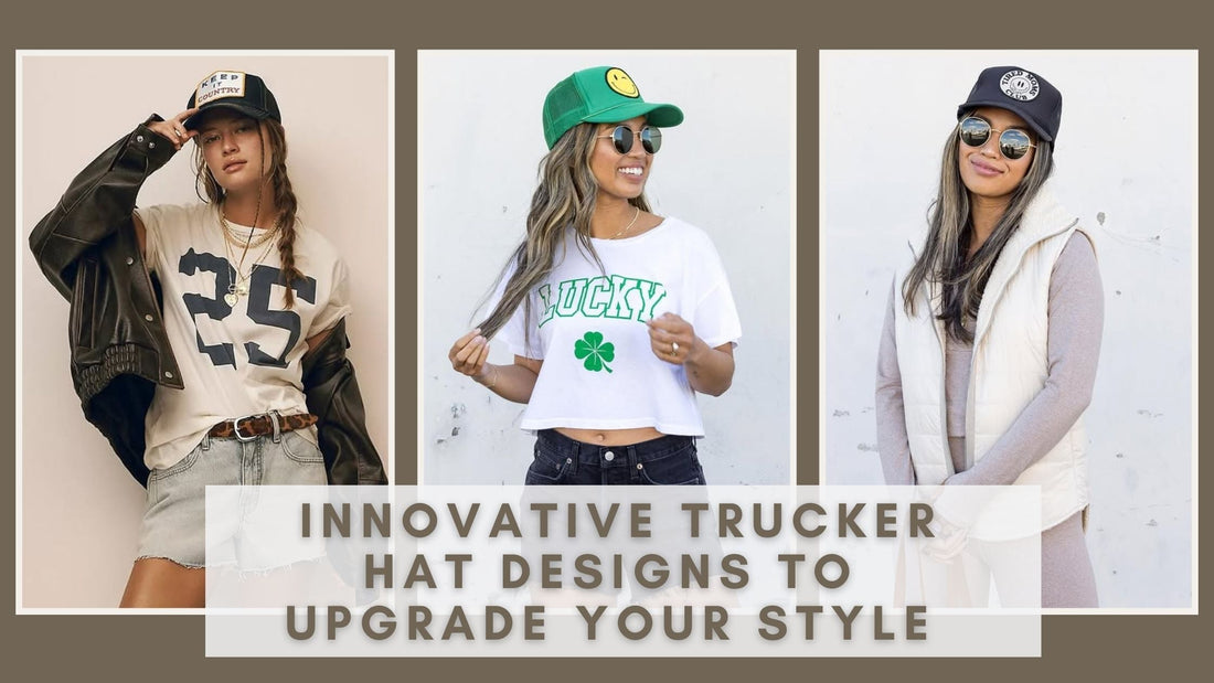 Innovative Trucker Hat Designs