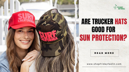 Are Trucker Hats Good for Sun Protection