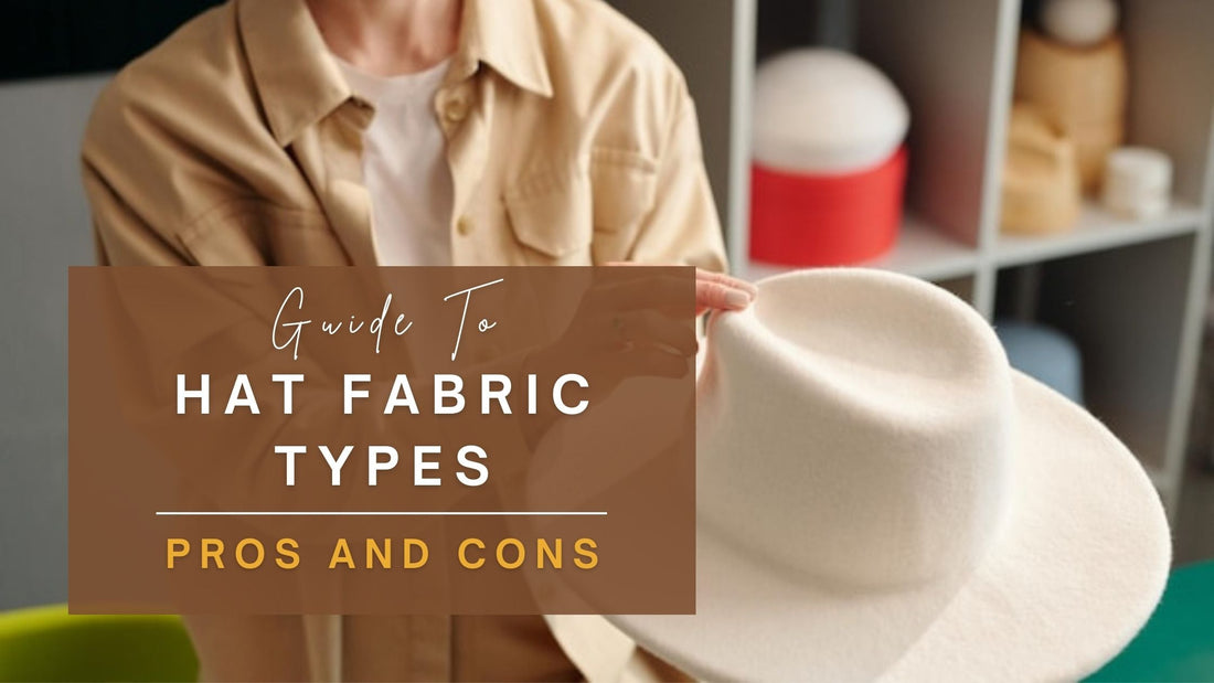 Guide To Hat Fabric Types