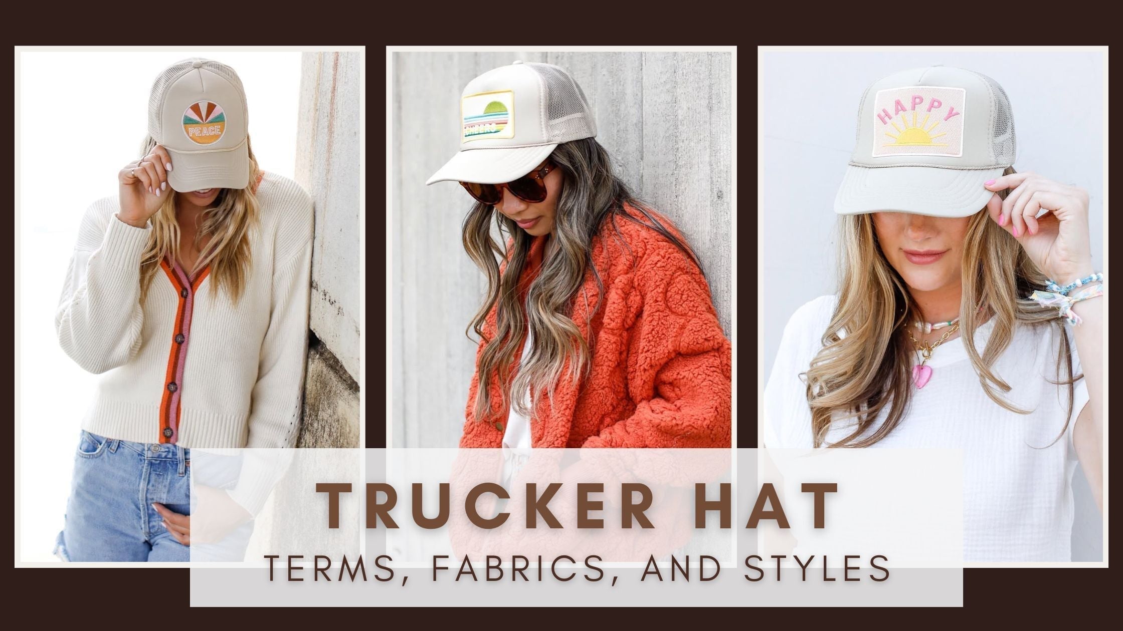 Use Hat Guide To Trucker Hat Terms, Fabrics, and Styles – Shop Friday Feelin