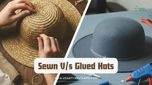 Sewn vs. Glued Hats: What to Choose 