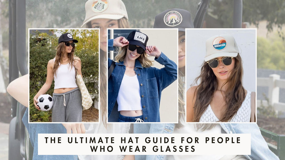The Ultimate Hat Guide for People Who Wear Glasses – Shop Friday Feelin
