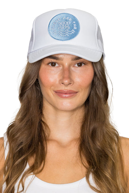 These Are The Good Old Days Trucker Hat in White